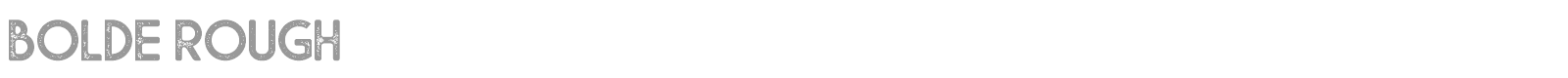 Bolde Rough font preview